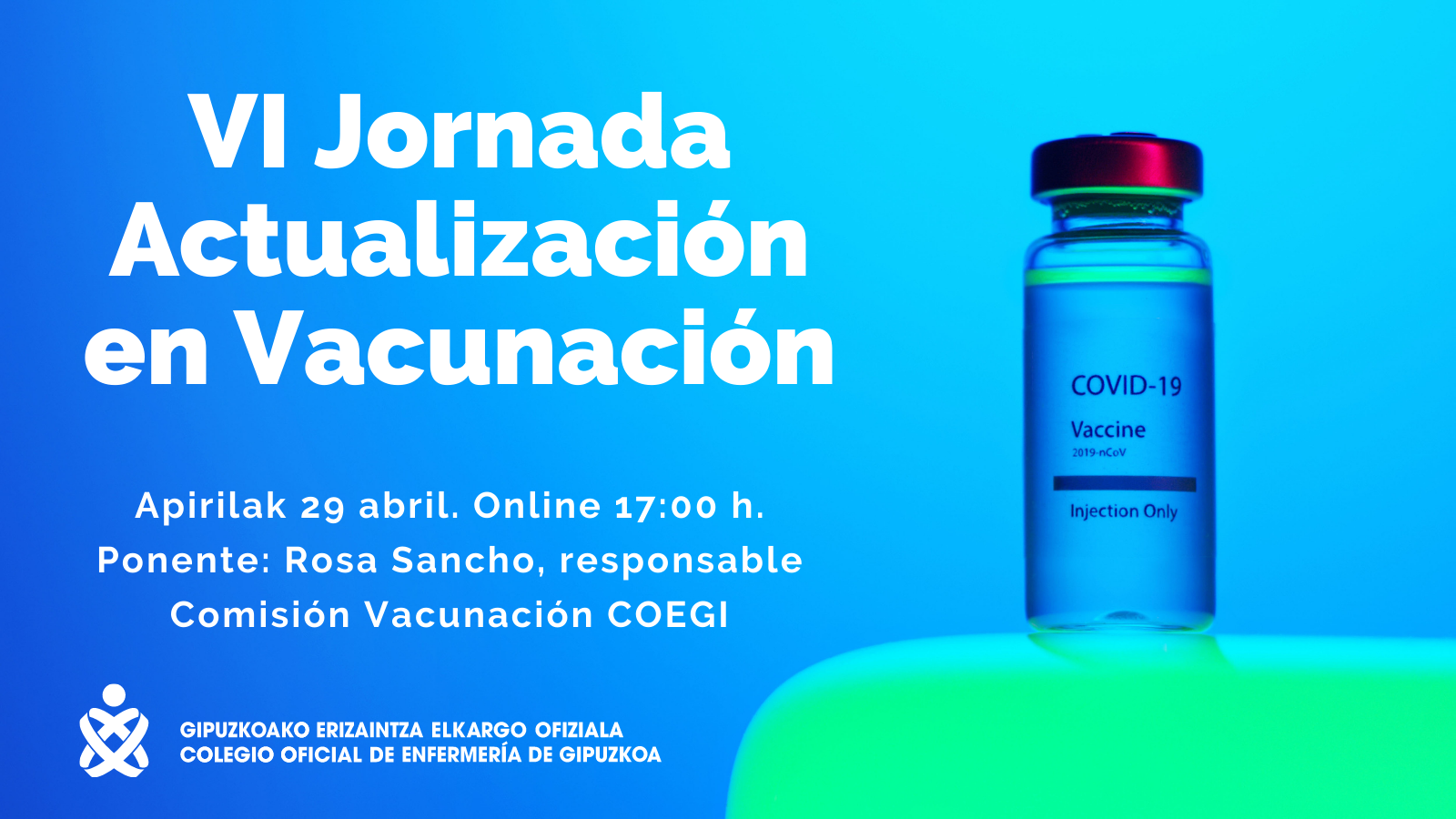COEGI recuerda que la forma de controlar una enfermedad infecciosa para la que existe vacuna es vacunarse